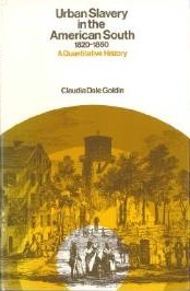 Urban Slavery in the American South, 1820-1860: A Quantitative History