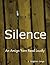 Silence: An Amigo Yarn Read Loudly