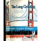 The Long Crossing: The Story of the World's Greatest Bridge and the World's Most Famous Bridgebuilder