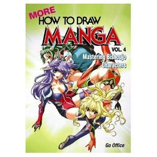 More How to Draw Manga, Volume 4: Mastering Bishoujo Characters