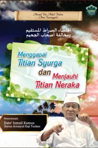 Menggapai Titian Syurga & Menjauhi Titian Neraka (Hardcover)