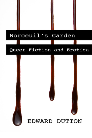 Norceuil's Garden: Queer Fiction and Erotica (Paperback)