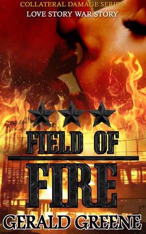 Field of Fire (Collateral Damage 3)