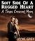 Soft Side Of A Rugged Heart...