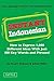 Instant Indonesian: How to Express 1,000 Different Ideas with Just 100 Key Words and Phrases! (Indonesian Phrasebook) (Instant Phrasebook Series)