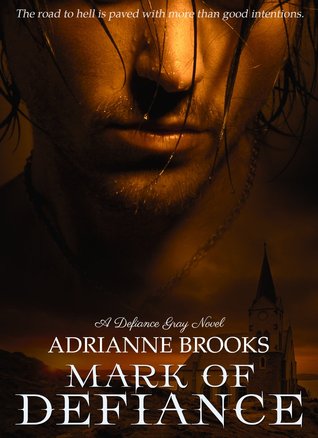 Mark of Defiance (Defiance Gray, #2)