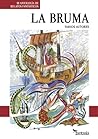 La bruma La bruma