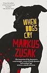 When Dogs Cry