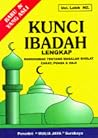 Kunci Ibadah Lengkap - Rangkaian Tentang Masalah Sholat Zakat Puasa