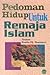 Pedoman Hidup Untuk Remaja Islam