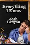 Everything I Know by Josh Lanyon