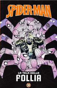 La Tela della Follia (Spider-Man - Le Storie Indimenticabili, #23)