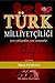 Türk Milliyetçiliği Yeni Yaklaşımlar Yeni Tartışmalar by İkbal Vurucu