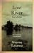 Lost River by Simone Lazaroo