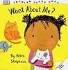 Toddler Story Book: What About Me?
