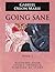 Going Sane: Recovery from Incest Through Painting My Story (Book Two)