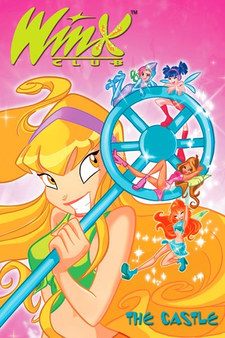 The Castle (Winx Club Comic Series #1)