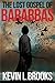 The Lost Gospel of Barabbas...