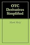 OTC Derivatives Simplified OTC Derivatives Simplified