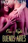One Night in Buenos Aires by Amanda K. Byrne