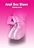 Anal Sex Slave (anal sex / intercourse / orgasm / sexual / erotica / erotic / love making )