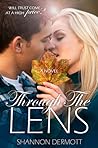 Through the Lens by Shannon Dermott Through the Lens by Shannon Dermott