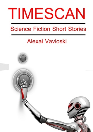 Timescan: Science Fiction Short Stories