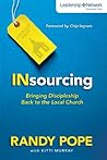 Book cover for Insourcing: Bringing Discipleship Back to the Local Church (Leadership Network Innovation Series)
