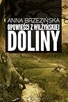 Opowieści z Wilżyńskiej Doliny by Anna Brzezińska