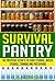 Survival Pantry - The Prepper's Secrets to Food Storage, Water Storage, Canning, and Preserving (Survival Pantry, Preppers Pantry, Prepper Survival, Survival Guide, Preppers Guide, Preppers Supplies)