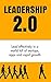 Leadership Books: Leadership 2.0: Lead effectively in a world full of startups, apps and rapid growth (Leadership, How to Lead Effectively, Efficient Leadership Qualities Book 1)