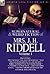 The Collected Supernatural and Weird Fiction of Mrs. J. H. Riddell: Volume 1-Including Two Novels "The Haunted River, " and "The Haunted House at Latc