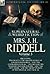 The Collected Supernatural and Weird Fiction of Mrs. J. H. Riddell: Volume 3-Including Two Novels "The Disappearance of Jeremiah Redworth, " and "The