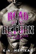 Road of No Return: Hounds of Valhalla MC (Sex & Mayhem, #1)