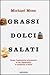 Grassi, dolci, salati: come...