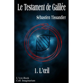 L'oeil (Le Testament de Galilée #1)