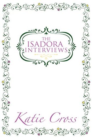 The Isadora Interviews (The Network Series, #1.5)