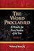 Word Proclaimed, The: A Homily for Every Sunday of the Year; Year A