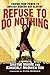 Refuse to Do Nothing: Finding Your Power to Abolish Modern-Day Slavery