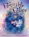 The Possible Police by Wylde Scott