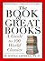 The Book of Great Books: A Guide to 100 World Classics