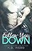 Follow You Down (Reflect Me, #2)