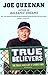 True Believers: The Tragic ...