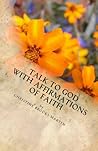 Talk to God with ...