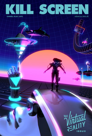 Virtual Reality (Kill Screen #8)