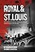 Royal & St. Louis
