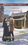 Married by Christmas by Karen Kirst