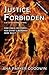 Justice Forbidden by Ana Parker Goodwin