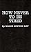 How Never to Be Tired by Marie Beynon Ray