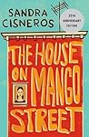 The House On Mango Street by Sandra Cisneros The House On Mango Street by Sandra Cisneros